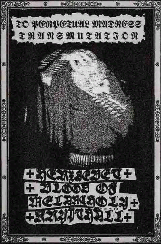 Blood Of Melancholy : To Perpetual Madness Transmutation